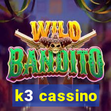 k3 cassino